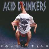 CD Acid Drinkers - Infernal Connection