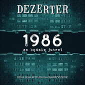 CD DEZERTER 1986 - Co będzie jutro?