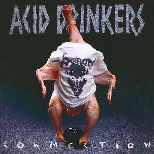 CD Acid Drinkers - Infernal Connection
