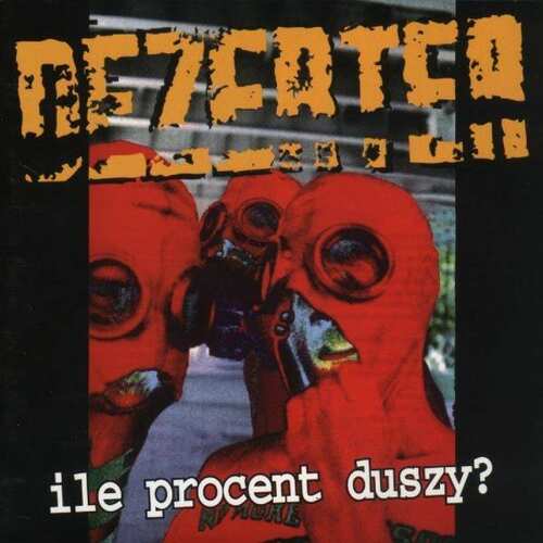 CD DEZERTER - Ile Procent Duszy - DIGIPACK