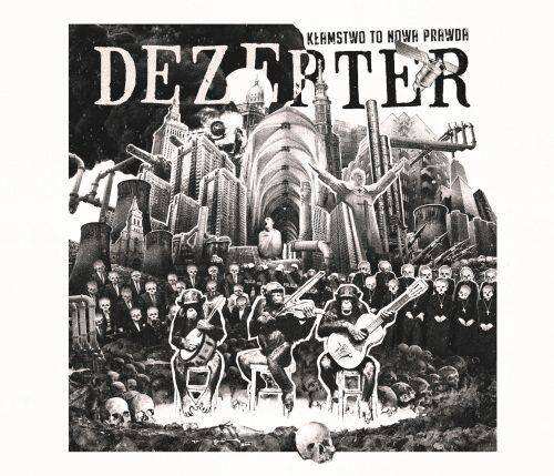 CD Dezerter - Klamstwo To Nowa Prawda