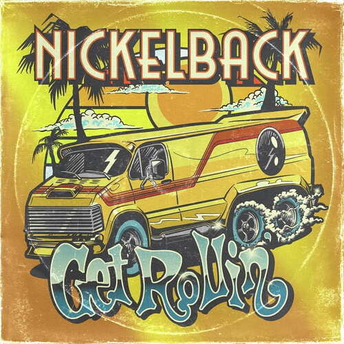 CD Nickelback - Get Rollin 2022