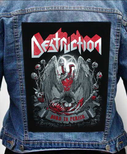 Nášivka na bundu Destruction - Born To Perish