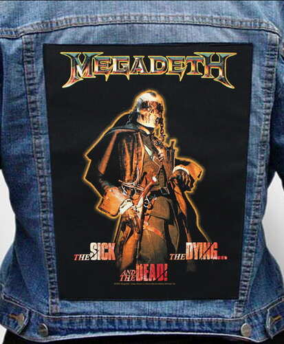 Nášivka na bundu Megadeth - The Sick,  The Dying And The Dead