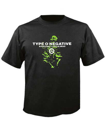 Tričko Type O Negative - Everyone I Love Is Dead